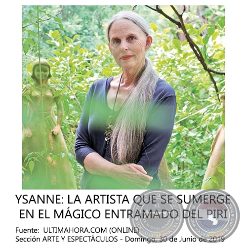YSANNE: LA ARTISTA QUE SE SUMERGE EN EL MGICO ENTRAMADO DEL PIRI - Domingo, 30 de Junio de 2019